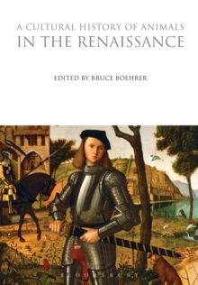 A Cultural History of Animals in the Renaissance, Paperback Book A Cultural History of Animals in the Renaissance, Paperback Book