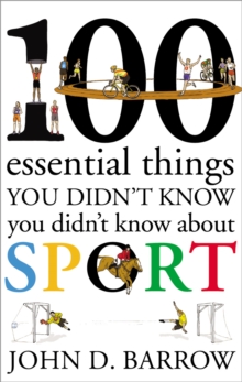 100 Essential Things You Didn't Know You Didn't Know About Sport, Hardback Book 100 Essential Things You Didn't Know You Didn't Know About Sport, Hardback Book