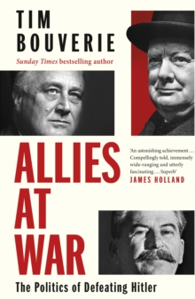 Vintage Publishing Allies At War , The Politics Of Defeating Hitler