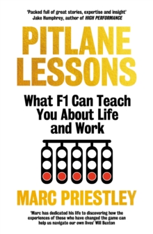 Pitlane Lessons : What F1 Can Teach You About Life and Work