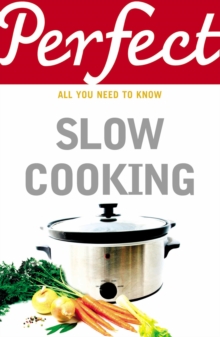 Perfect Slow Cooking, Paperback Book Perfect Slow Cooking, Paperback Book