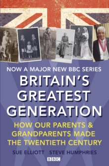 Britain's Greatest Generation, Hardback Book Britain's Greatest Generation, Hardback Book