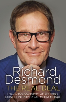 The Real Deal : The Autobiography of Britain's Most Controversial Media Mogul, Paperback Book The Real Deal : The Autobiography of Britain's Most Controversial Media Mogul, Paperback Book