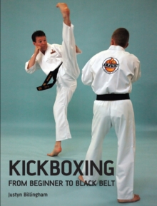 Kickboxing : From Beginner to Black Belt