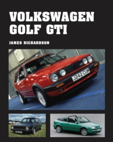 Volkswagen Golf GTI, Hardback Book Volkswagen Golf GTI, Hardback Book