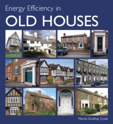 Energy Efficiency in Old Houses, Hardback Book Energy Efficiency in Old Houses, Hardback Book