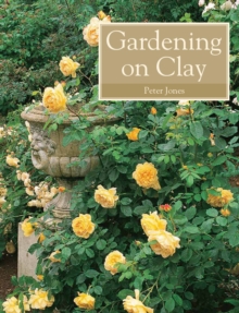 Gardening on Clay, Paperback / softback Book Gardening on Clay, Paperback / softback Book