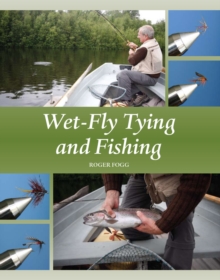 Wet-Fly Tying and Fishing, Hardback Book Wet-Fly Tying and Fishing, Hardback Book