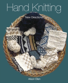Hand Knitting : New Directions, Paperback Book Hand Knitting : New Directions, Paperback Book