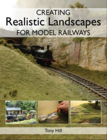 Creating Realistic Landscapes for Model Railways, Paperback Book Creating Realistic Landscapes for Model Railways, Paperback Book