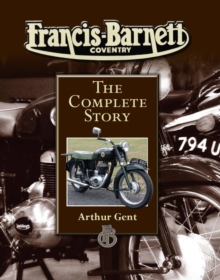 Francis-Barnett : The Complete Story, Hardback Book Francis-Barnett : The Complete Story, Hardback Book