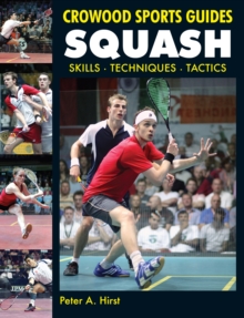 Squash : Skills- Techniques- Tactics, Paperback Book Squash : Skills- Techniques- Tactics, Paperback Book