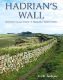 Hadrian's Wall : Edge of an Empire, Hardback Book Hadrian's Wall : Edge of an Empire, Hardback Book