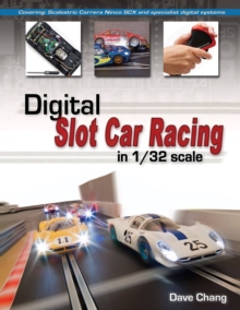 Digital Slot Car Racing in 1/32 Scale : Covering: Scalextric, Carrera, Ninco, SCX and Specialist Digital Systems, Paperback Book Digital Slot Car Racing in 1/32 Scale : Covering: Scalextric, Carrera, Ninco, SCX and Specialist Digital Systems, Paperback Book