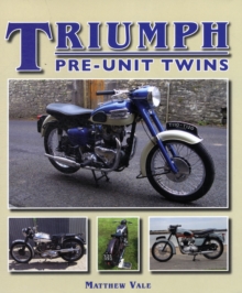 Triumph Pre-Unit Twins, Hardback Book Triumph Pre-Unit Twins, Hardback Book