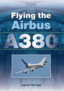 Flying the Airbus A380