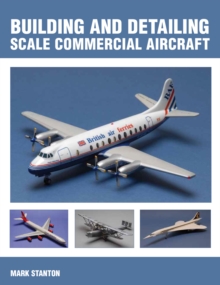 Building and Detailing Scale Commercial Aircraft, Paperback Book Building and Detailing Scale Commercial Aircraft, Paperback Book