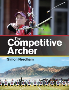 The Competitive Archer, Paperback Book The Competitive Archer, Paperback Book