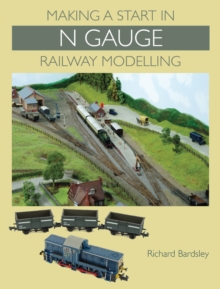 Making A Start In N Gauge Railway Modelling