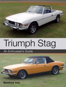 Triumph Stag : An Enthusiast's Guide, Paperback Book Triumph Stag : An Enthusiast's Guide, Paperback Book