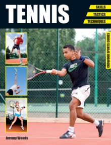 Tennis : Skills - Tactics - Techniques, Paperback Book Tennis : Skills - Tactics - Techniques, Paperback Book