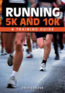 Running 5k and 10k : A Training Guide, Paperback Book Running 5k and 10k : A Training Guide, Paperback Book