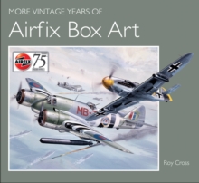 More Vintage Years of Airfix Box Art, Hardback Book More Vintage Years of Airfix Box Art, Hardback Book