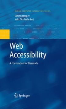 Web Accessibility : A Foundation for Research, Hardback Book Web Accessibility : A Foundation for Research, Hardback Book