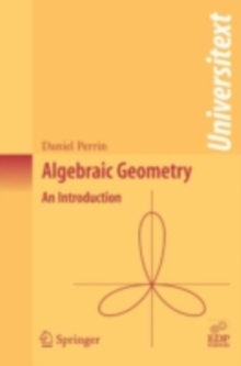 Algebraic Geometry : An Introduction