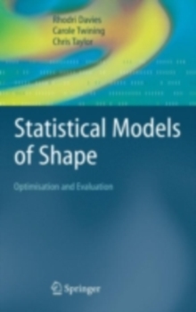 Statistical Models of Shape : Optimisation and Evaluation