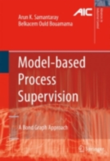 Model-based Process Supervision : A Bond Graph Approach