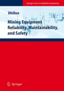 Mining Equipment Reliability, Maintainability, and Safety, Hardback Book Mining Equipment Reliability, Maintainability, and Safety, Hardback Book