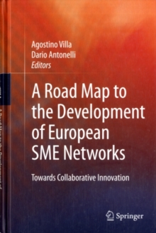 A Road Map to the Development of European SME Networks : Towards Collaborative Innovation