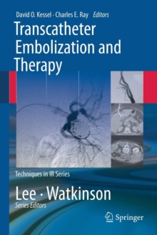 Transcatheter Embolization and Therapy, Paperback / softback Book Transcatheter Embolization and Therapy, Paperback / softback Book