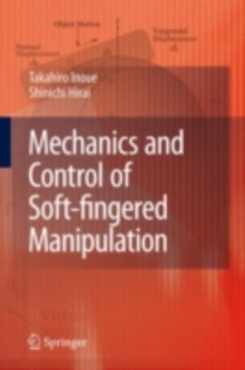 Mechanics and Control of Soft-fingered Manipulation