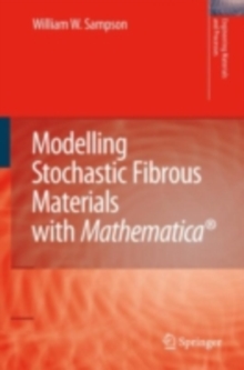 Modelling Stochastic Fibrous Materials with Mathematica(R)