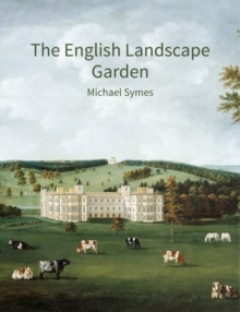 The English Landscape Garden : A survey