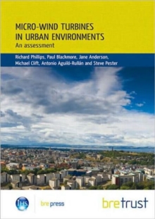 Micro-wind Turbines in Urban Environments : An Assessment (Fb 17), Paperback Book Micro-wind Turbines in Urban Environments : An Assessment (Fb 17), Paperback Book