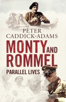 Monty and Rommel: Parallel Lives, Hardback Book Monty and Rommel: Parallel Lives, Hardback Book