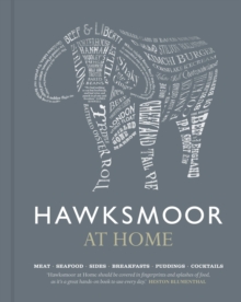 Hawksmoor at Home : Meat - Seafood - Sides - Breakfasts - Puddings - Cocktails