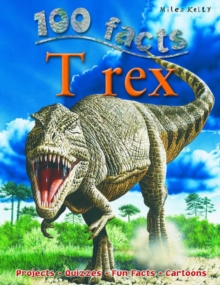 100 Facts - T Rex, Paperback Book 100 Facts - T Rex, Paperback Book