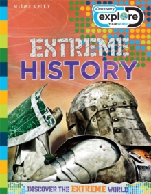 Explore Your World Extreme History, Paperback Book Explore Your World Extreme History, Paperback Book