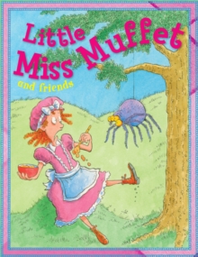 Little Miss Muffet and Friends