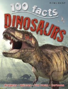 100 Facts - Dinosaurs, Paperback / softback Book 100 Facts - Dinosaurs, Paperback / softback Book