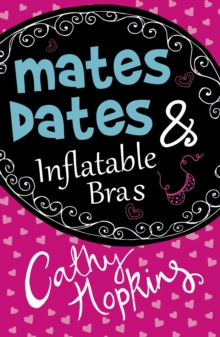 Mates, Dates and Inflatable Bras