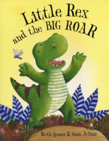 Little Rex and the Big Roar, Paperback Book Little Rex and the Big Roar, Paperback Book