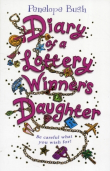 Diary of a Lottery Winner's Daughter, Paperback Book Diary of a Lottery Winner's Daughter, Paperback Book