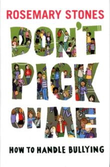 Don't Pick On Me : How to Handle Bullying, Paperback Book Don't Pick On Me : How to Handle Bullying, Paperback Book