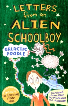 Letters From an Alien Schoolboy: Galactic Poodle, Paperback Book Letters From an Alien Schoolboy: Galactic Poodle, Paperback Book