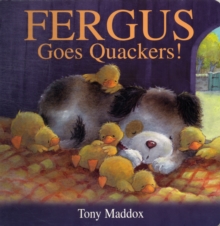 Fergus Goes Quackers, Board book Book Fergus Goes Quackers, Board book Book
